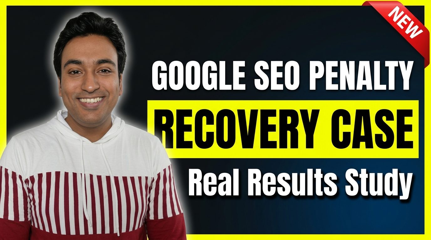 Google SEO Penalty Recovery: I Lost 100% Traffic