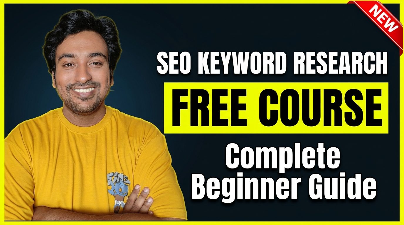 SEO Keyword Research for Beginners: Complete Free Course [2026]